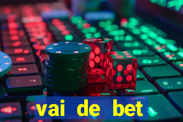 vai de bet plataforma gusttavo lima